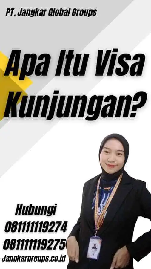 Apa Itu Visa Kunjungan?