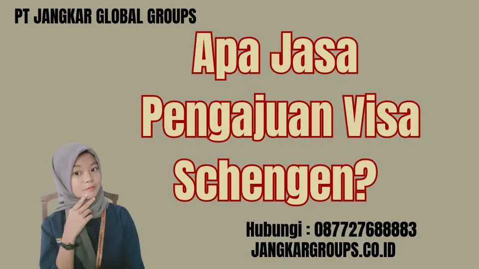 Apa Jasa Pengajuan Visa Schengen