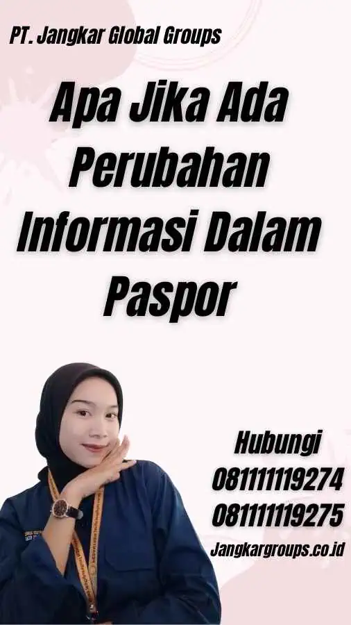 Apa Jika Ada Perubahan Informasi Dalam Paspor