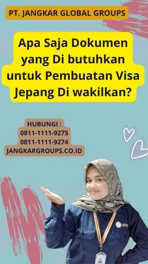 Apa Saja Dokumen yang Di butuhkan untuk Pembuatan Visa Jepang Di wakilkan?