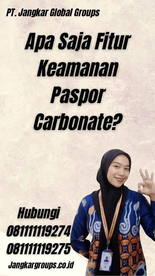 Apa Saja Fitur Keamanan Paspor Carbonate?