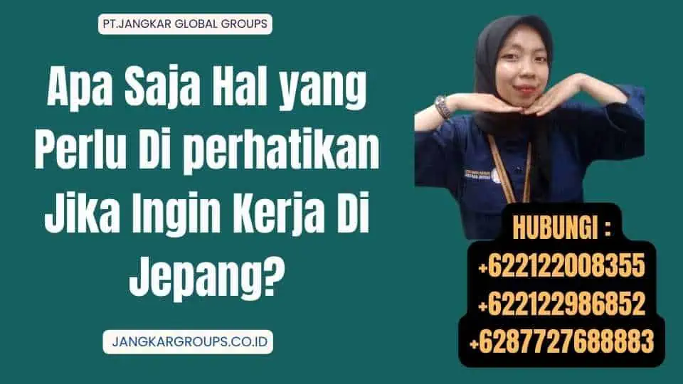 Apa Saja Hal yang Perlu Di perhatikan Jika Ingin Kerja Di Jepang