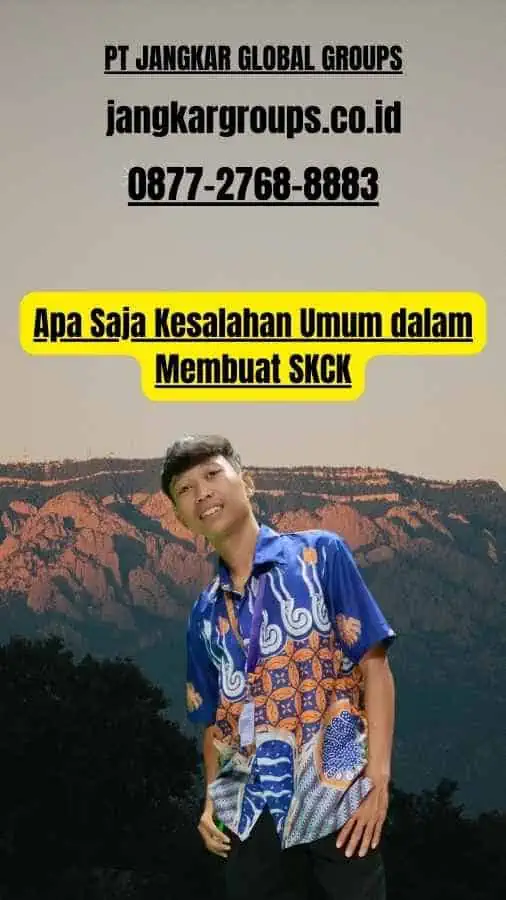 Apa Saja Kesalahan Umum dalam Membuat SKCK