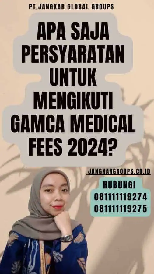 Apa Saja Persyaratan untuk Mengikuti Gamca Medical Fees 2024