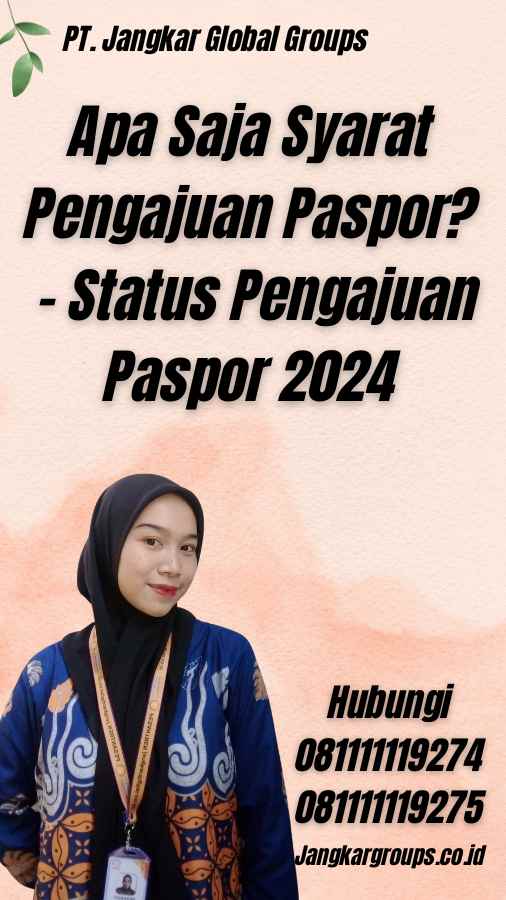 Apa Saja Syarat Pengajuan Paspor? - Status Pengajuan Paspor 2024