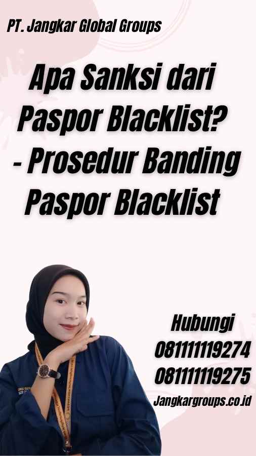 Apa Sanksi dari Paspor Blacklist? - Prosedur Banding Paspor Blacklist
