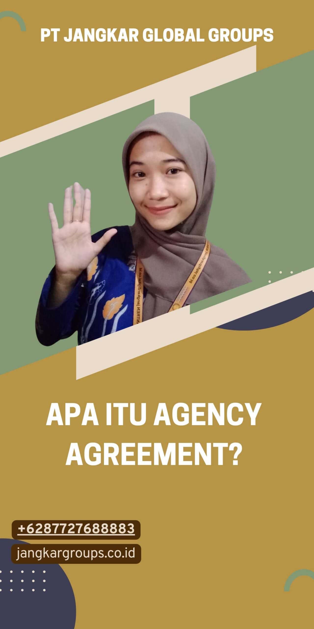 Apa itu Agency Agreement?