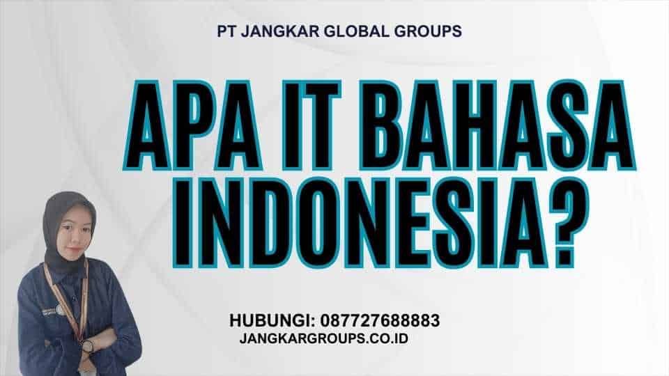 Apa itu Bahasa Indonesia?