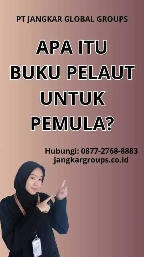 Apa itu Buku Pelaut Untuk Pemula?