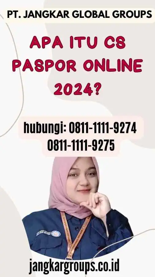 Apa itu Cs Paspor Online 2024