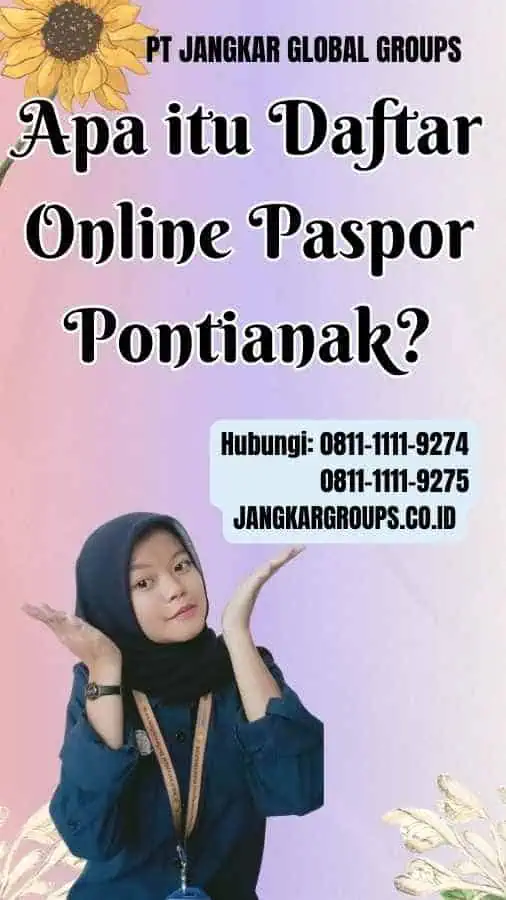 Apa itu Daftar Online Paspor Pontianak