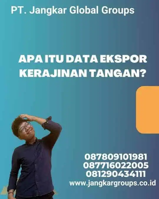 Apa itu Data Ekspor Kerajinan Tangan?