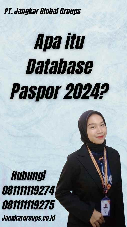 Apa itu Database Paspor 2024?