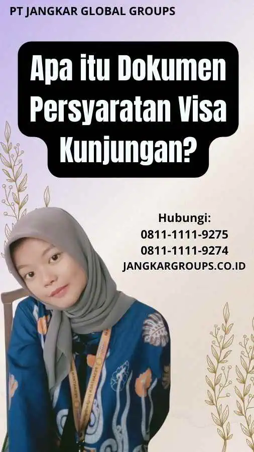 Apa itu Dokumen Persyaratan Visa Kunjungan