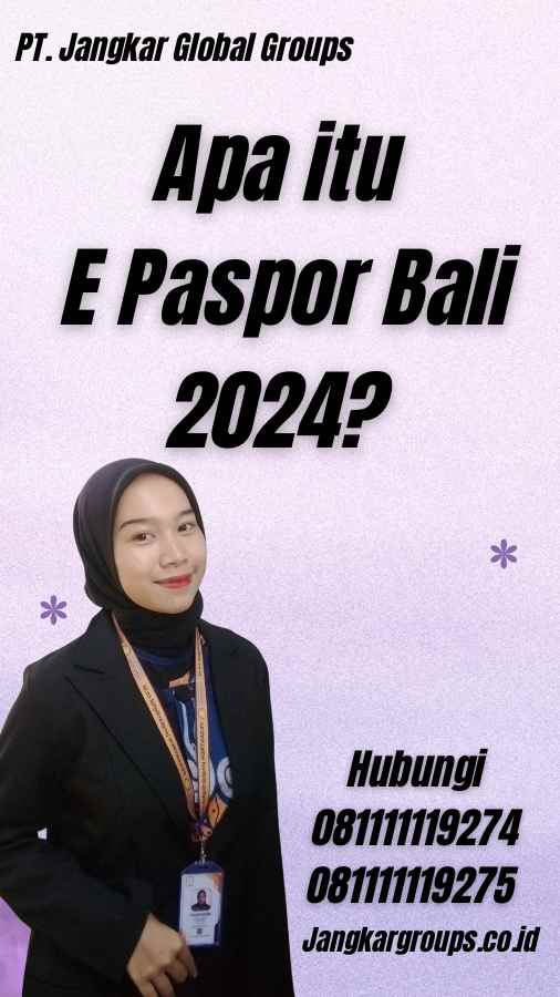 Apa itu E Paspor Bali 2024?