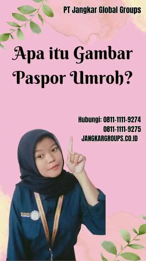 Apa itu Gambar Paspor Umroh