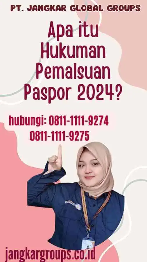 Apa itu Hukuman Pemalsuan Paspor 2024