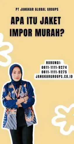 Apa itu Jaket Impor Murah