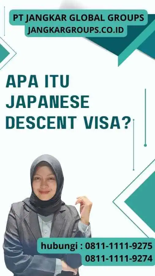 Apa itu Japanese Descent Visa