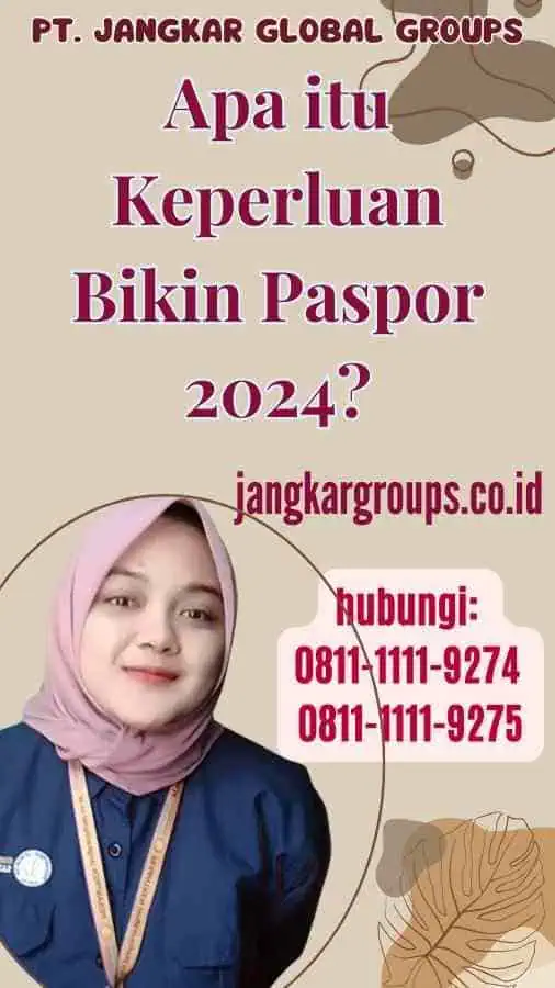 Apa itu Keperluan Bikin Paspor 2024