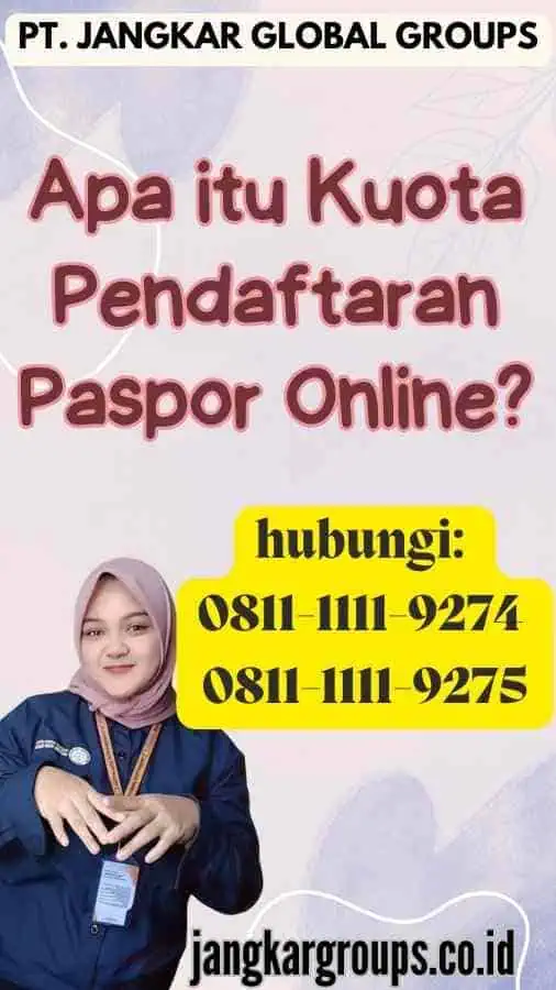 Apa itu Kuota Pendaftaran Paspor Online