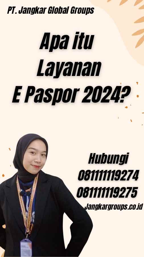 Apa itu Layanan E Paspor 2024?