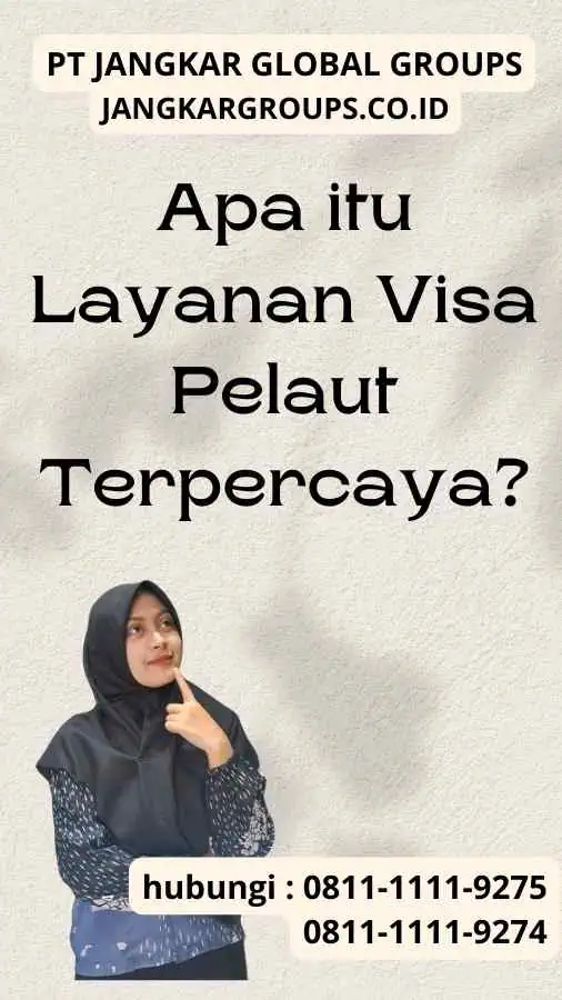 Apa itu Layanan Visa Pelaut Terpercaya