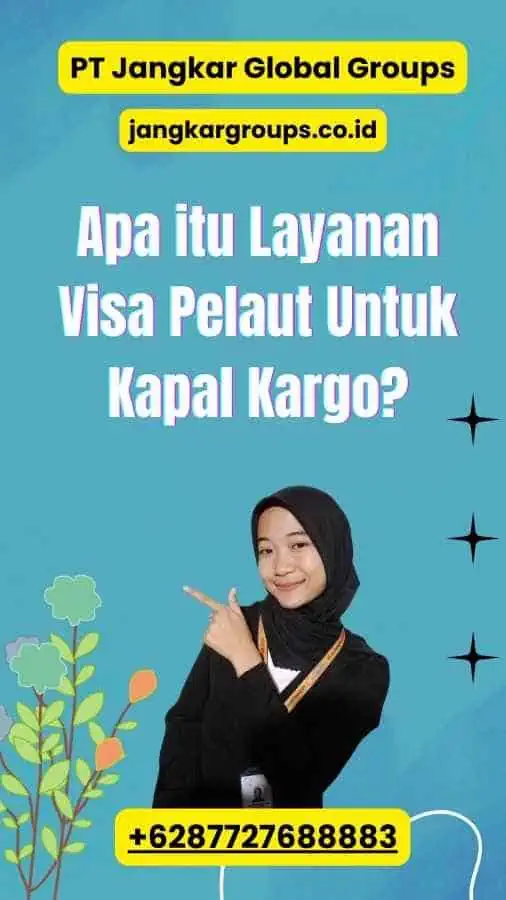 Apa itu Layanan Visa Pelaut Untuk Kapal Kargo?