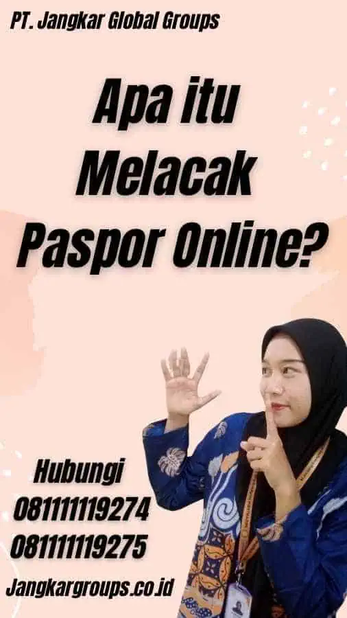 Apa itu Melacak Paspor Online?