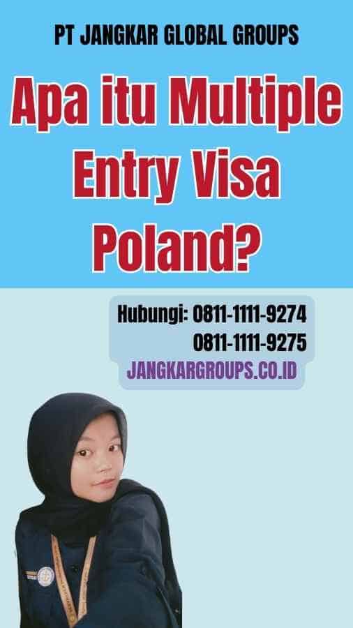 Apa itu Multiple Entry Visa Poland
