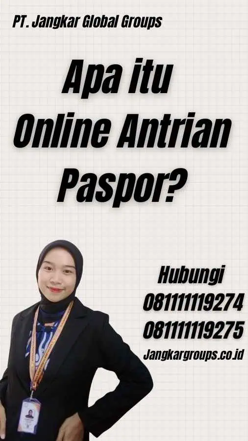 Apa itu Online Antrian Paspor?