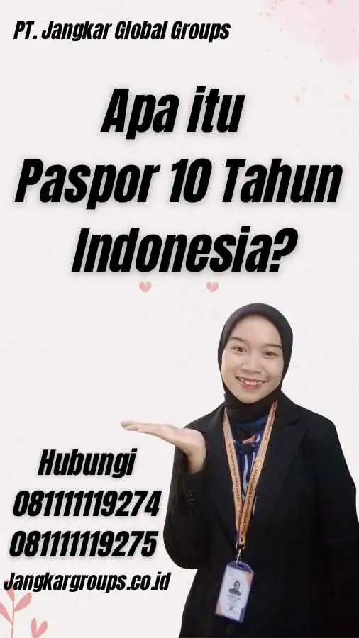 Apa itu Paspor 10 Tahun Indonesia?