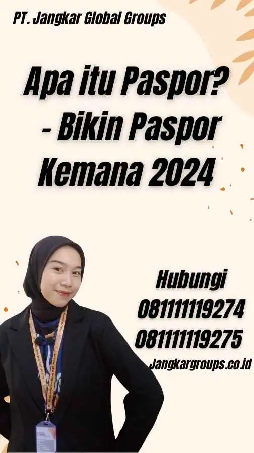 Apa itu Paspor? - Bikin Paspor Kemana 2024