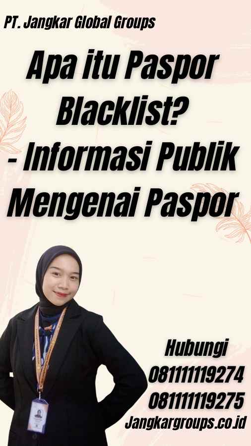 Apa itu Paspor Blacklist? - Informasi Publik Mengenai Paspor