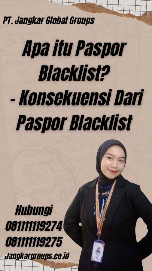 Apa itu Paspor Blacklist? - Konsekuensi Dari Paspor Blacklist