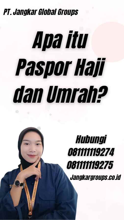 Apa itu Paspor Haji dan Umrah?