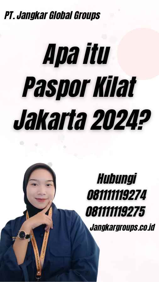 Apa itu Paspor Kilat Jakarta 2024?