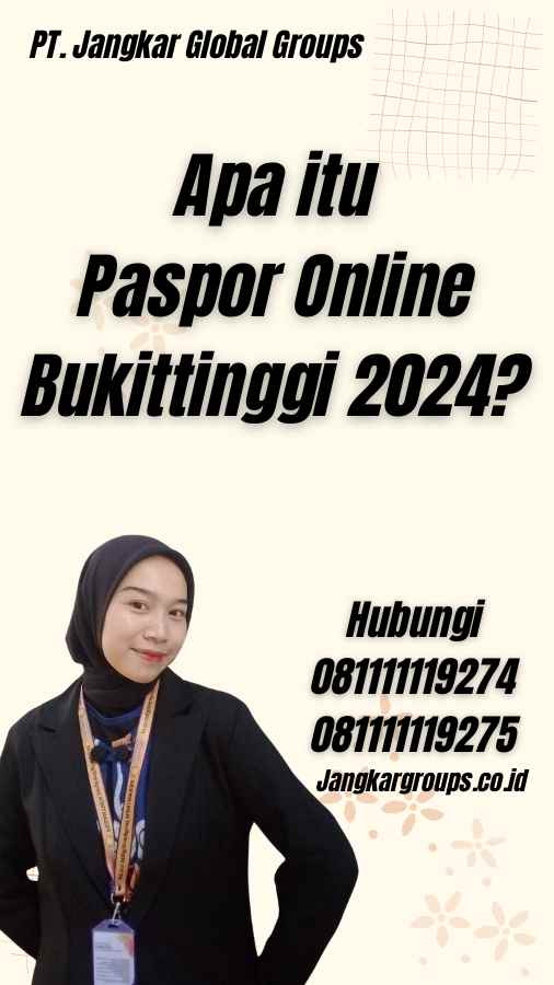 Apa itu Paspor Online Bukittinggi 2024?