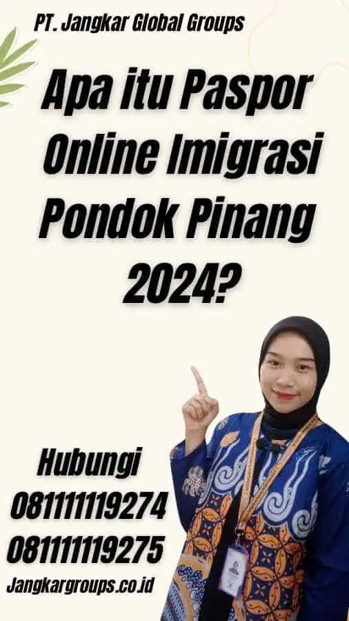 Apa itu Paspor Online Imigrasi Pondok Pinang 2024?
