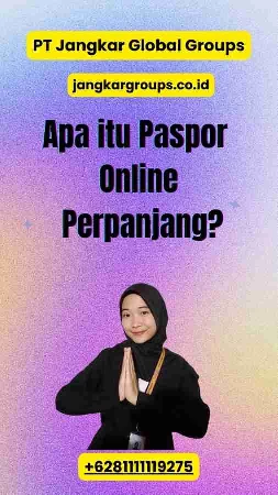 Apa itu Paspor Online Perpanjang?