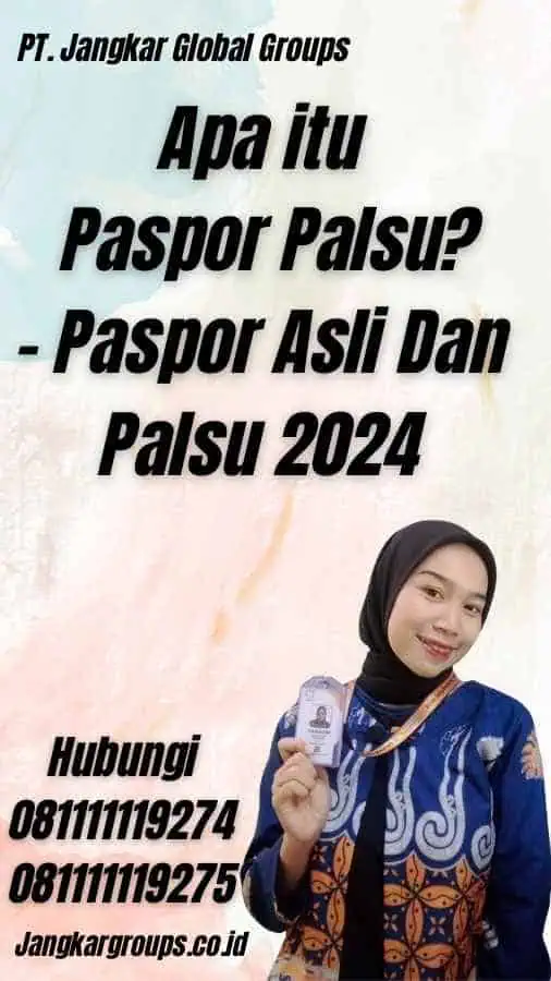 Apa itu Paspor Palsu? - Paspor Asli Dan Palsu 2024