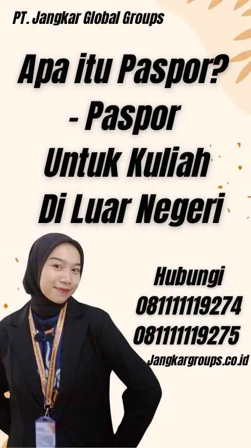 Apa itu Paspor? - Paspor Untuk Kuliah Di Luar Negeri