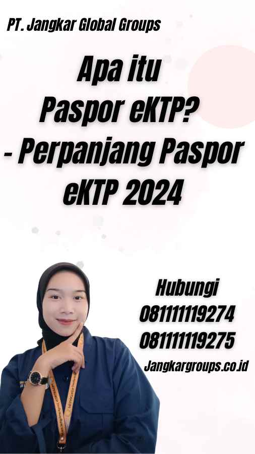 Apa itu Paspor eKTP? - Perpanjang Paspor eKTP 2024