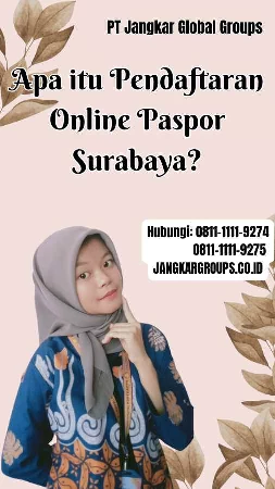 Apa itu Pendaftaran Online Paspor Surabaya