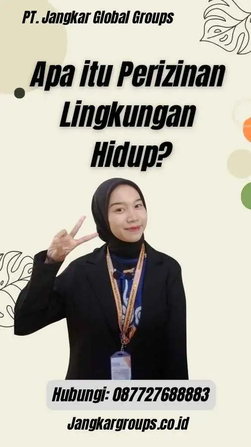 Apa itu Perizinan Lingkungan Hidup?