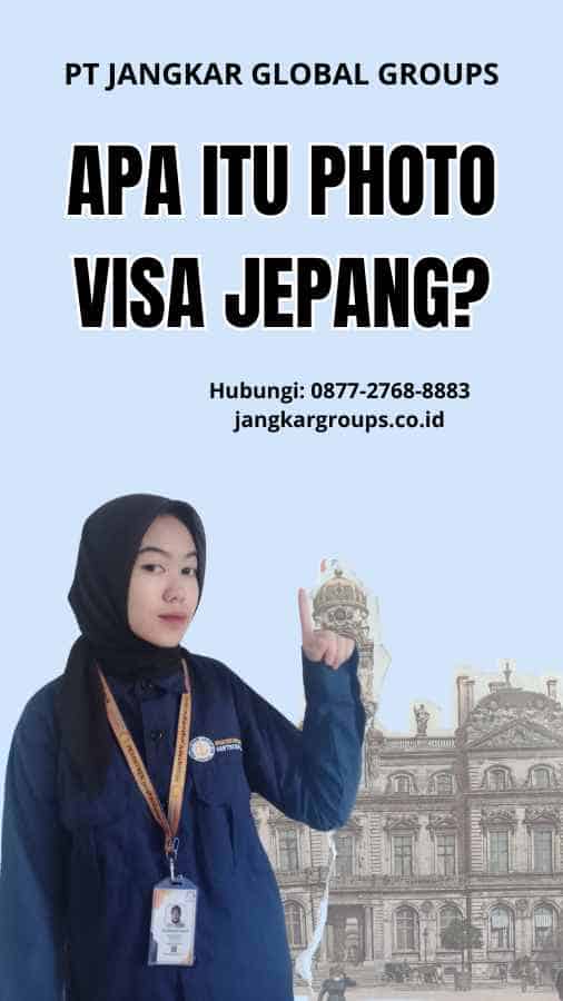 Apa itu Photo Visa Jepang?