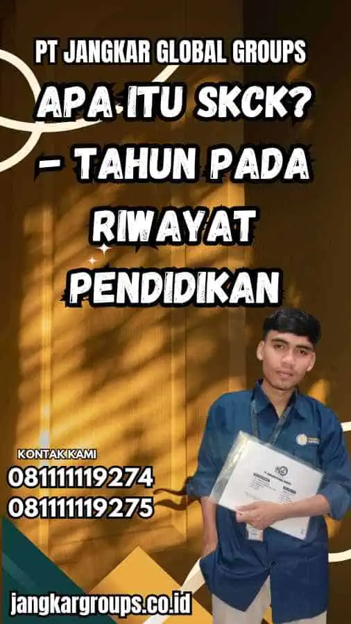 Apa itu SKCK - Tahun Pada Riwayat Pendidikan