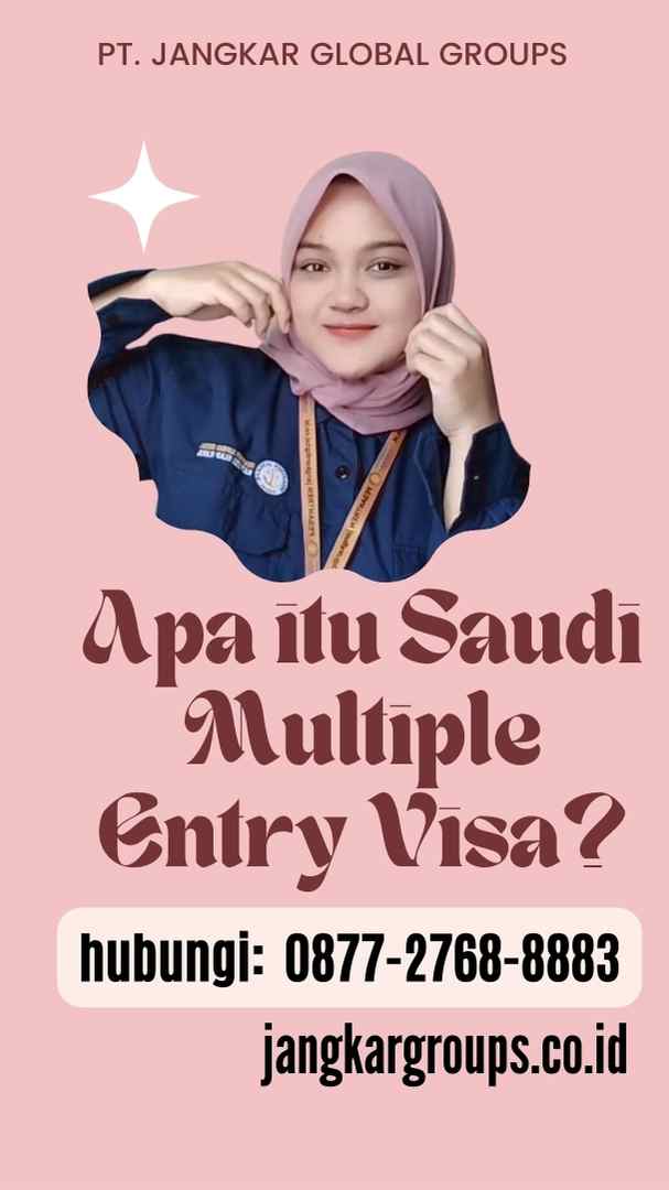 Apa itu Saudi Multiple Entry Visa