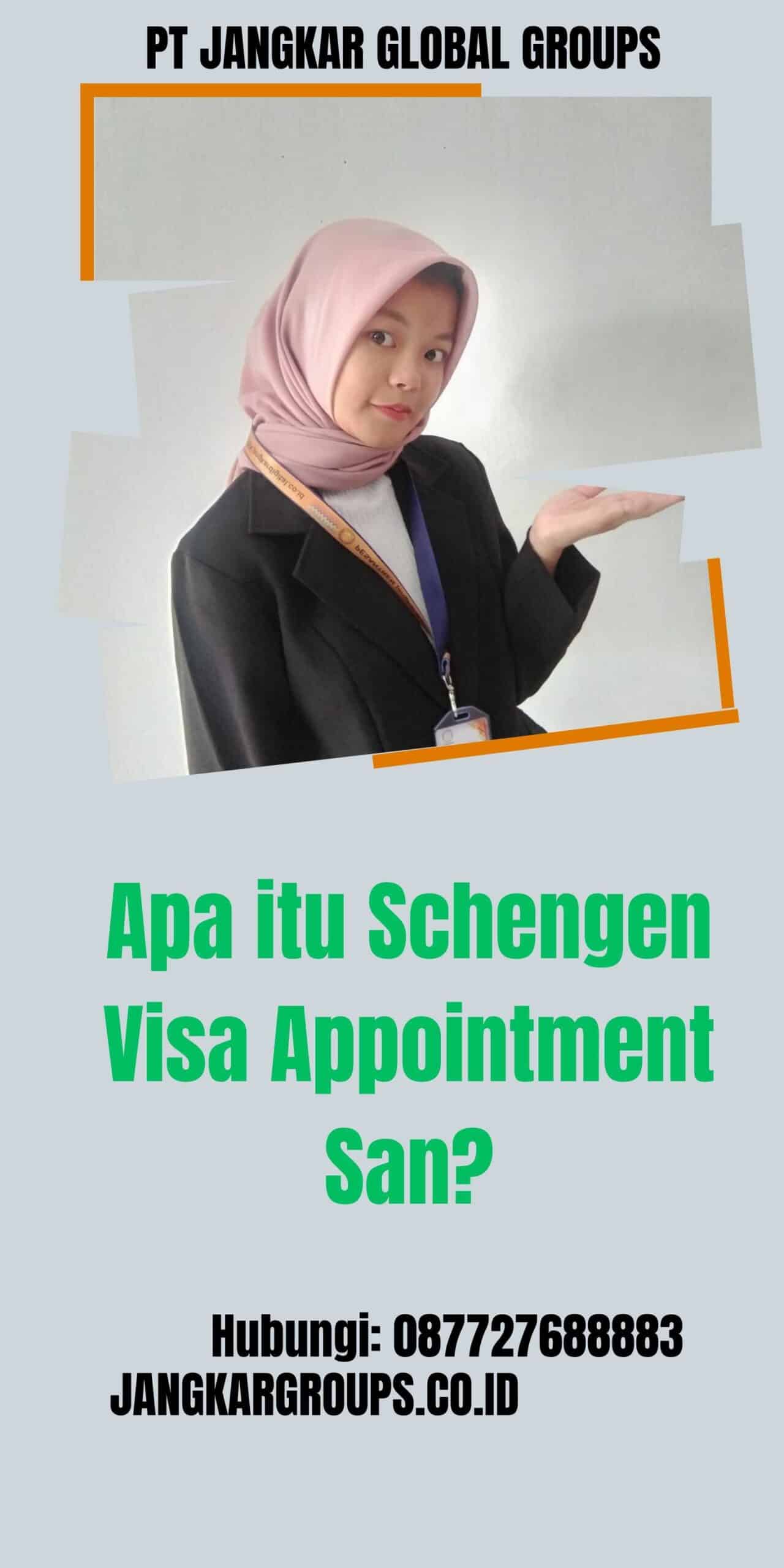 Apa itu Schengen Visa Appointment San