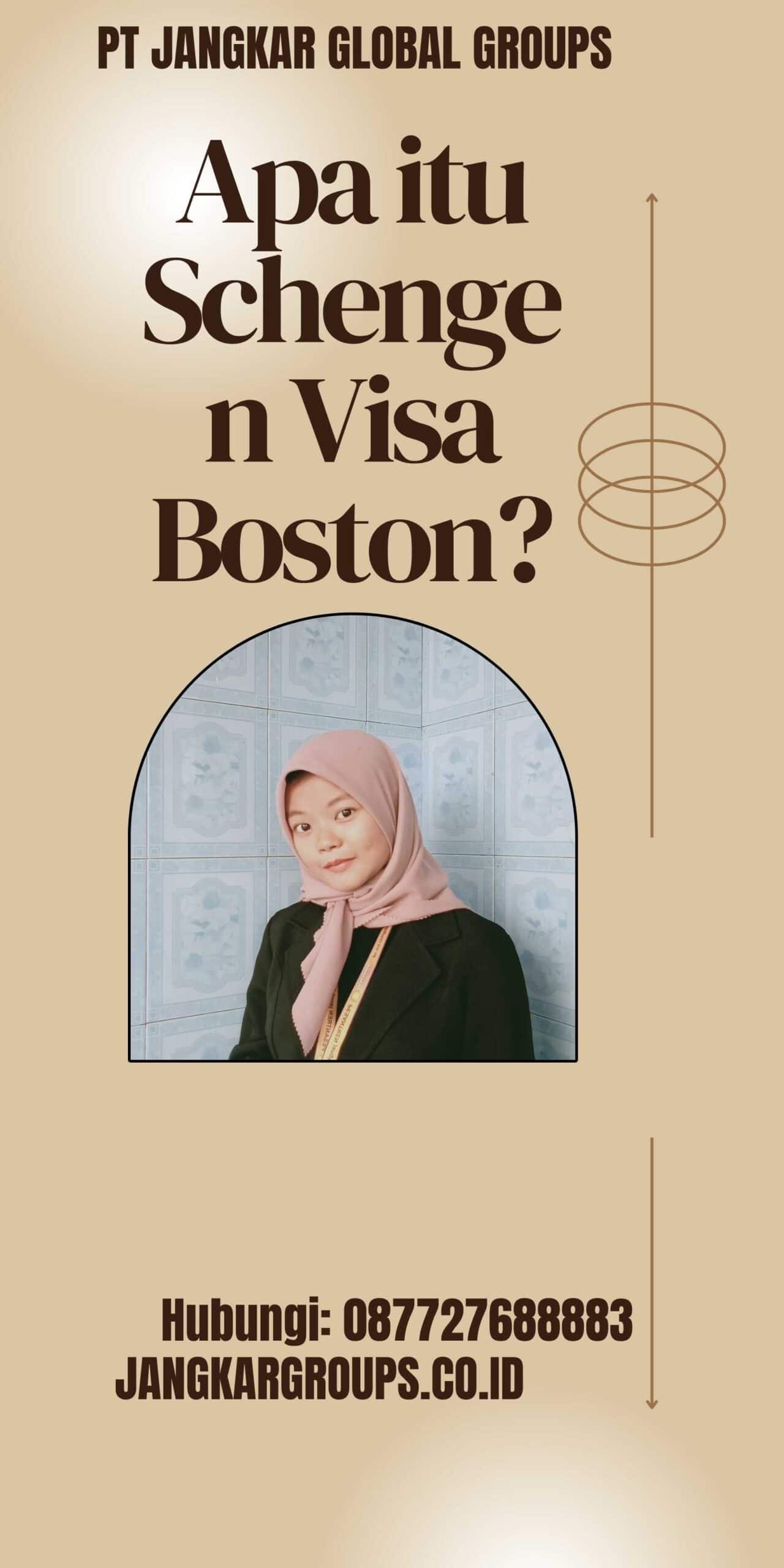 Apa itu Schengen Visa Boston